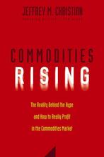 Commodities Rising 9780471772255 Jeffrey M. Christian, Boeken, Verzenden, Zo goed als nieuw, Jeffrey M. Christian