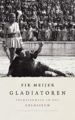 Gladiatoren 9789025334260 Fik Meijer, Boeken, Geschiedenis | Wereld, Gelezen, Fik Meijer, Verzenden