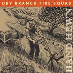 Dry Branch Fire Squad - Hand Hewn, Verzenden, Nieuw in verpakking