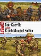 Boer Guerrilla vs British Mounted Soldier 9781472818294, Verzenden, Zo goed als nieuw, Ian Knight