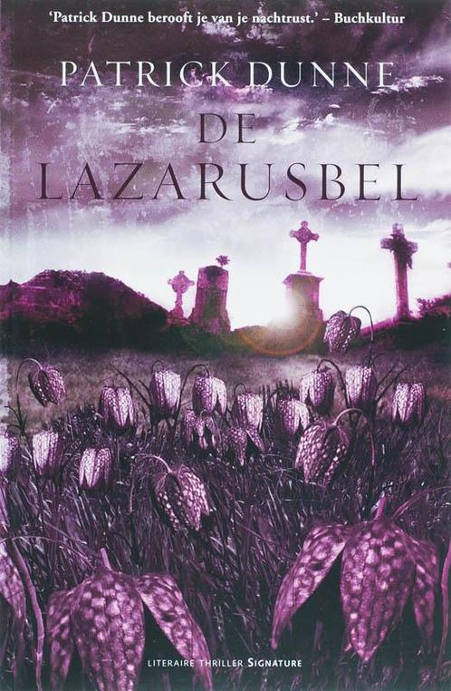De Lazarusbel 9789056722210 P. Dunne, Boeken, Thrillers, Gelezen, Verzenden
