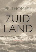 Zuidland 9789025427061 P.F. Thomése, Verzenden, Zo goed als nieuw, P.F. Thomése