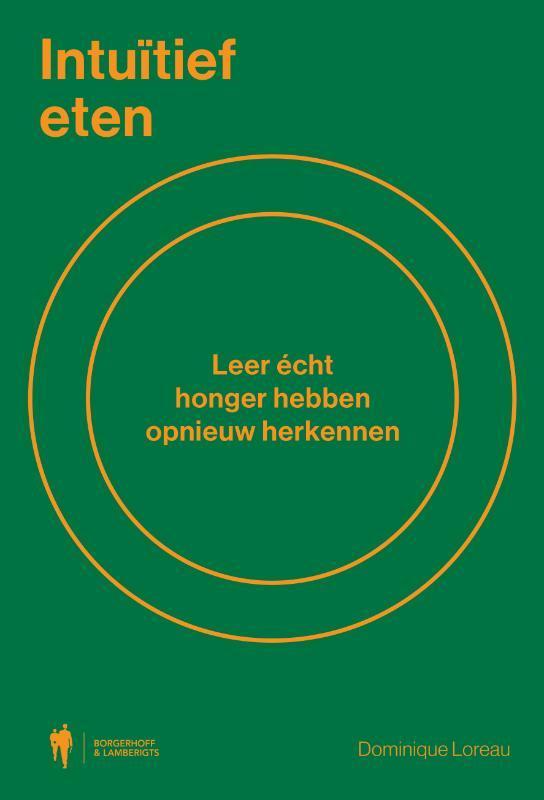 Intuïtief eten 9789089319623 Dominique Loreau, Boeken, Politiek en Maatschappij, Gelezen, Verzenden