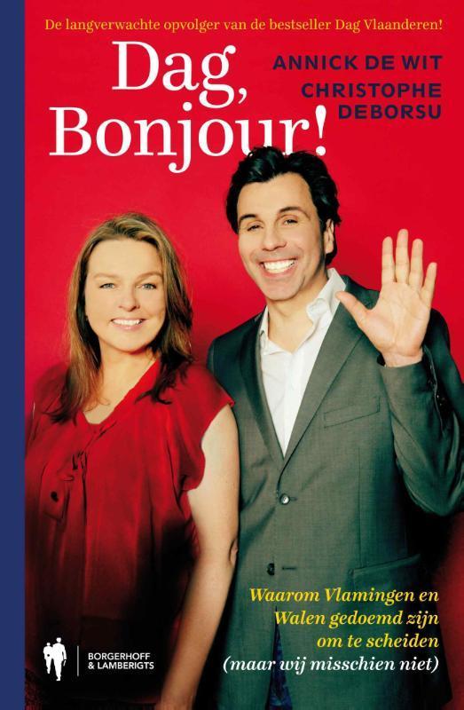 Dag, bonjour! 9789089314260 Annick De Wit, Boeken, Politiek en Maatschappij, Gelezen, Verzenden