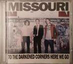 cd - Missouri - To The Darkened Corners Here We Go, Verzenden, Zo goed als nieuw