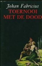 Toernooi met de dood 9789025804688 Fabricius, Verzenden, Gelezen, Fabricius