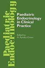 Paediatric Endocrinology in Clinical Practice: ., Aynsley-Green, A., Zo goed als nieuw, Verzenden