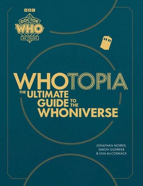 9781785948299 Doctor Who: Whotopia: The Ultimate Guide to..., Boeken, Studieboeken en Cursussen, Nieuw, Verzenden