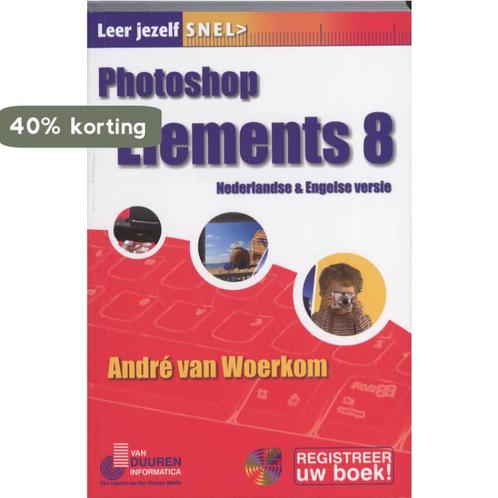 Photoshop Elements 8 / Leer jezelf SNEL... 9789059404243, Boeken, Informatica en Computer, Zo goed als nieuw, Verzenden