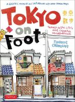 Tokyo on Foot 9784805311370 Florent Chavouet, Verzenden, Zo goed als nieuw, Florent Chavouet