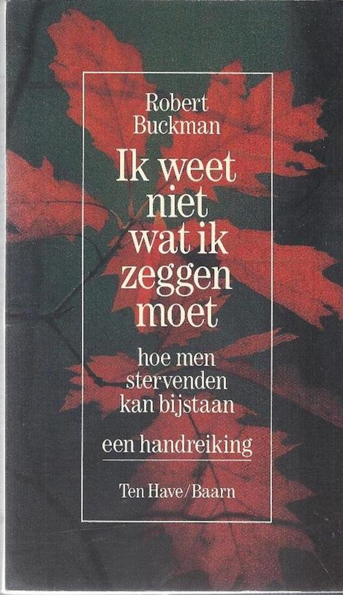 Ik weet niet wat ik zeggen moet 9789025944988 Buckman, Boeken, Wetenschap, Gelezen, Verzenden