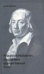 Onder een ijzeren hemel / Privé-domein / nr. 163, Verzenden, Gelezen, Friedrich Holderlin