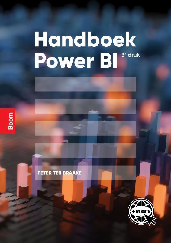 Handboek Power BI 9789024441419 Peter ter Braake, Boeken, Schoolboeken, Zo goed als nieuw, Verzenden