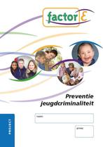 Factor-E Preventie jeugdcriminaliteit Project 9789037204421, Boeken, Schoolboeken, Gelezen, Hennie Dijkman, ROC Mondriaan, Verzenden