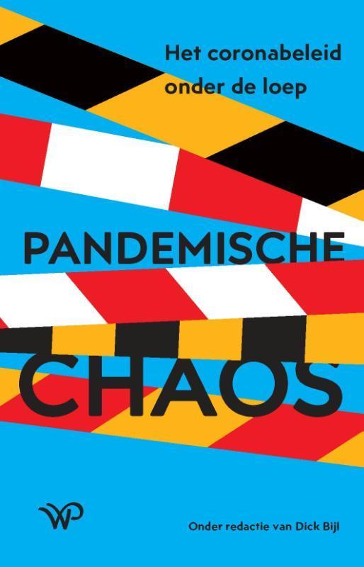 Pandemische chaos 9789462498068, Boeken, Politiek en Maatschappij, Gelezen, Verzenden
