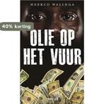 OLIE OP HET VUUR 9789085202356 Heerco Walinga, Boeken, Verzenden, Gelezen, Heerco Walinga