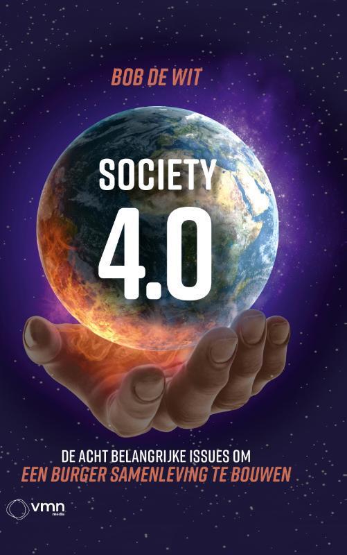 Society 4.0 9789462157934 Bob de Wit, Boeken, Economie, Management en Marketing, Zo goed als nieuw, Verzenden
