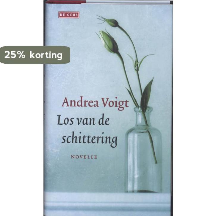 Los van de schittering 9789044514339 Andrea Voigt, Boeken, Romans, Zo goed als nieuw, Verzenden