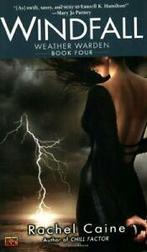 Windfall (Weather Warden) By Rachel Caine, Boeken, Zo goed als nieuw, Rachel Caine, Verzenden