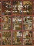 GEERT GROTE EN DE MODERNE DEVOTIE 9789060113097