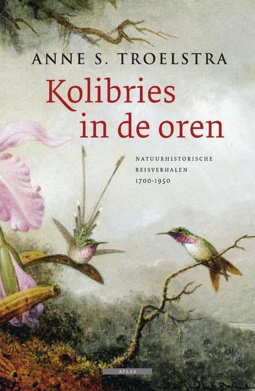 9789045015941 Kolibries In De Oren | Tweedehands, Boeken, Biografieën, Zo goed als nieuw, Verzenden