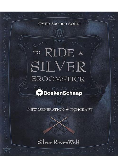 To Ride a Silver Broomstick Silver RavenWolf, Boeken, Esoterie en Spiritualiteit, Verzenden