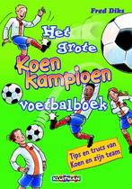 Het grote Koen Kampioen voetbalboek / Klavertje vier-serie, Gelezen, [{:name=>'Ivan en Ilia', :role=>'A12'}, {:name=>'Fred Diks', :role=>'A01'}]