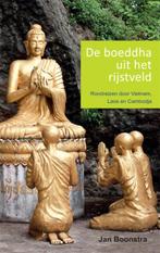 De boeddha uit het rijstveld 9789087595975 Jan Boonstra, Boeken, Verzenden, Gelezen, Jan Boonstra