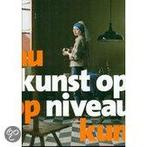 Kunst op Niveau deel leerboek 9789460620089, Boeken, Verzenden, Zo goed als nieuw