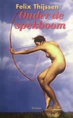 ONDER DE SPEKBOOM 9789024520947 Felix Thijssen, Verzenden, Gelezen, Felix Thijssen