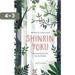 Shinrin-yoku 9789026342165 Annette Lavrijsen, Boeken, Verzenden, Zo goed als nieuw, Annette Lavrijsen