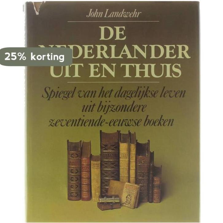 De Nederlander uit en thuis 9789021827513 Landwehr, Boeken, Overige Boeken, Gelezen, Verzenden