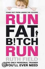 Run Fat Bitch Run 9781847445421 Ruth Field, Gelezen, Ruth Field, Verzenden