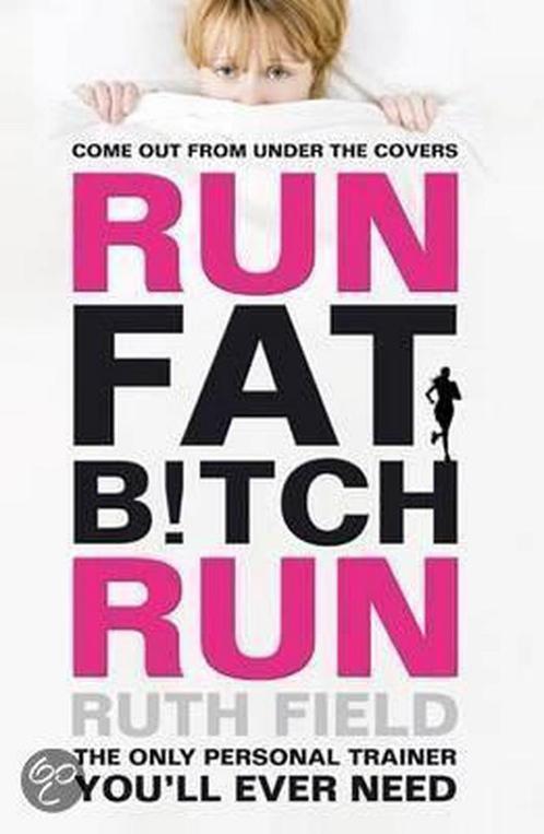 Run Fat Bitch Run 9781847445421 Ruth Field, Boeken, Overige Boeken, Gelezen, Verzenden