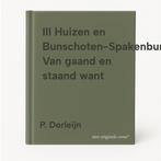 III Huizen en Bunschoten-Spakenburg Van gaand en staand want, Boeken, Verzenden, Gelezen, P. Dorleijn