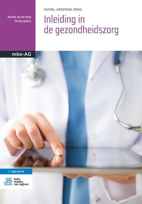 Inleiding in de gezondheidszorg 9789036828086, Boeken, Studieboeken en Cursussen, Zo goed als nieuw, Verzenden