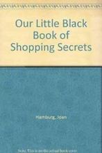 Our Little Black Book of Shopping Secrets By Joan Hamburg,, Boeken, Economie, Management en Marketing, Joan Hamburg, Gerry Frank