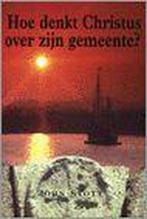 HOE DENKT CHRISTUS OVER ZIJN GEMEENTE 9789033813207, Boeken, Verzenden, Gelezen, John Stott