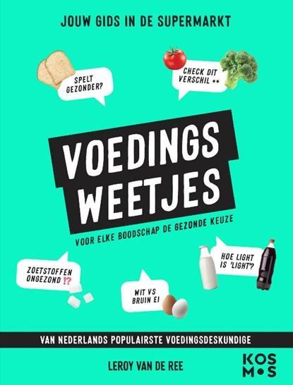 Voedingsweetjes | 9789043929431 | Leroy van de Ree, Boeken, Kookboeken, Zo goed als nieuw