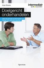 Doelgericht onderhandelen / Intermediair 9789000335343, Verzenden, Zo goed als nieuw, Arjan Broere