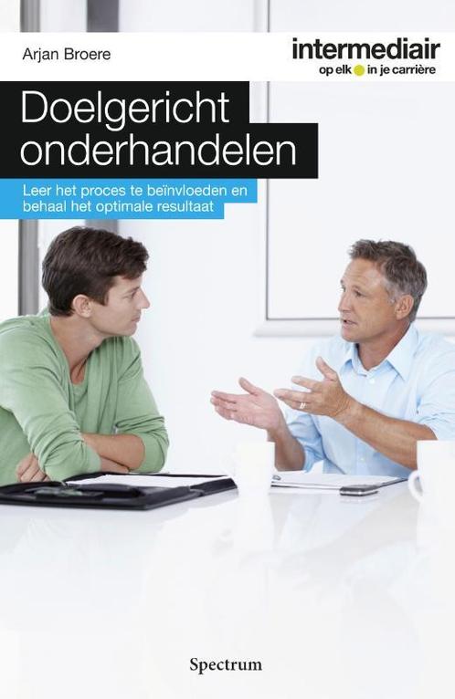 Doelgericht onderhandelen / Intermediair 9789000335343, Boeken, Economie, Management en Marketing, Zo goed als nieuw, Verzenden