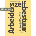 Arbeiderszelfbestuur in Spanje 9789080773431 J.J. Giele, Verzenden, Zo goed als nieuw, J.J. Giele