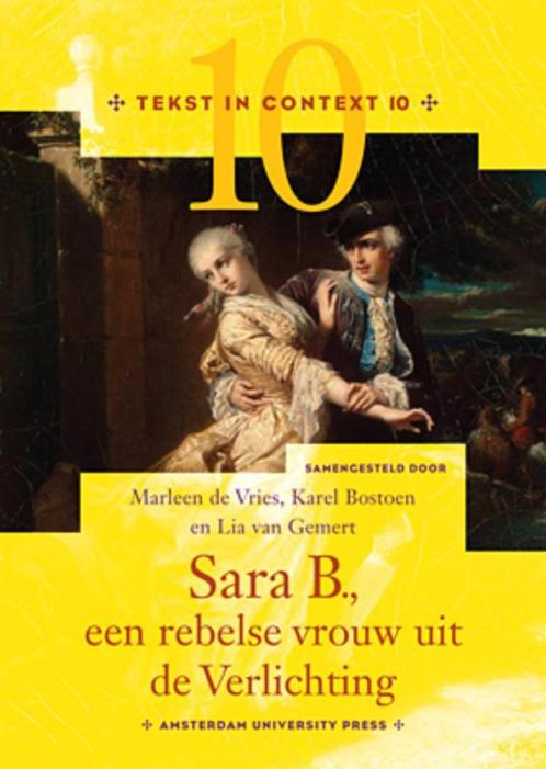 Tekst in Context 10 - Sara B., een rebelse vrouw uit de, Boeken, Kunst en Cultuur | Beeldend, Gelezen, Verzenden