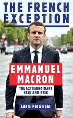 The French exception: Emmanuel Macron : the extraordinary, Gelezen, Adam Plowright, Verzenden
