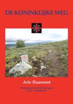 De koninklijke weg 9789464061864 Arie Haasnoot, Verzenden, Zo goed als nieuw, Arie Haasnoot
