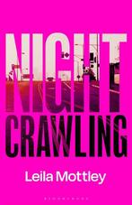 Nightcrawling | LEILA MOTTLEY,  Mottley | 9781526634559, Zo goed als nieuw, LEILA MOTTLEY,  Mottley