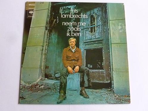Frits Lambrechts - Neem me zoals ik ben (LP), Cd's en Dvd's, Vinyl | Nederlandstalig, Zo goed als nieuw, Verzenden