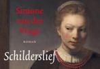 Schilderslief 9789049807566 Simone van der Vlugt, Boeken, Historische romans, Gelezen, Simone van der Vlugt, Verzenden