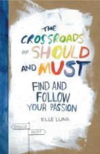 The Crossroads Of Should And Must 9780761184881 Elle Luna, Boeken, Verzenden, Gelezen, Elle Luna