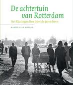De achtertuin van Rotterdam 9789463192507, Boeken, Geschiedenis | Stad en Regio, Gelezen, Martine van Rooijen, Verzenden